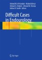 Difficult Cases in Endourology