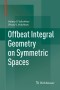 Offbeat Integral Geometry on Symmetric Spaces