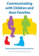 EBOOK: Communicating with Children and their Families: Responding to Need and Protection