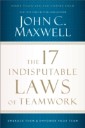17 Indisputable Laws of Teamwork