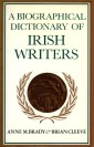 A Biographical Dictionary of Irish Writers