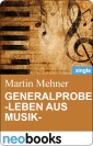 Generalprobe -Leben aus Musik-