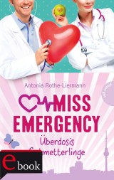 Miss Emergency 5: Überdosis Schmetterlinge