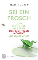 Sei ein Frosch!