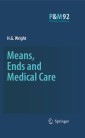Means, Ends and Medical Care
