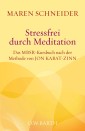 Stressfrei durch Meditation