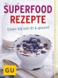 Superfood Rezepte