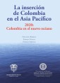 La inserción de Colombia en el Asia Pacífico