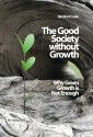 The Good Society without Growth