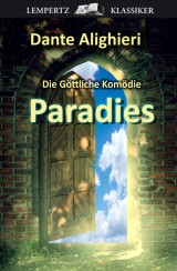 Die Göttliche Komödie - Dritter Teil: Paradies