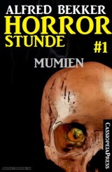Horror-Stunde, Folge 1 - Mumien