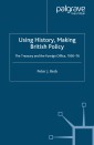 Using History, Making British Policy