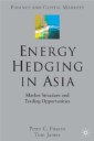 Energy Hedging in Asia: Market Structure and Trading Opportunities