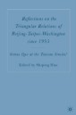 Reflections on the Triangular Relations of Beijing-Taipei-Washington Since 1995