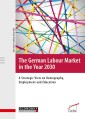 The German Labour Market in the Year 2030