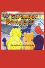 Stranger Dangers