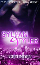 Sylvan und Tyler, Teil 1
