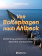Von Boltenhagen nach Ahlbeck - Mecklenburg-Vorpommerns Ostseeküste