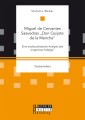 Miguel de Cervantes Saavedras "Don Quijote de la Mancha": Eine strukturalistische Analyse des "Ingenioso hidalgo"