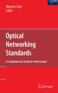 Optical Networking Standards: A Comprehensive Guide for Professionals