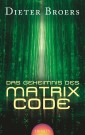 Das Geheimnis des Matrix Code
