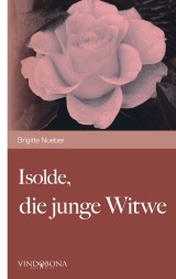 Isolde, die junge Witwe