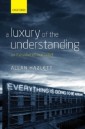 Luxury of the Understanding