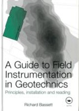 Guide to Field Instrumentation in Geotechnics