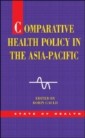 EBOOK: Comparative Health Policy in the Asia Pacific