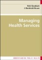 EBOOK: Managing Health Services