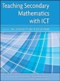 EBOOK: Teaching Secondary Mathematics with ICT