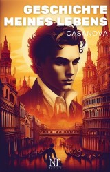 Casanova - Geschichte meines Lebens