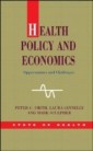 EBOOK: Health Policy and Economics: Opportunities and Challenges