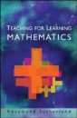 Teaching for Learning Mathematics
