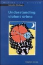 Understanding Violent Crime