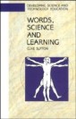 EBOOK: WORDS, SCIENCE AND LEARNING