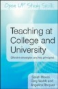 EBOOK: Teaching at College and University: Effective Strategies and Key Principles
