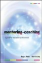 EBOOK: Mentoring-Coaching: A Guide for Education Professionals