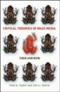 EBOOK: Critical Theories of Mass Media: Then and Now