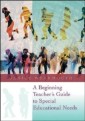 Beginning Teacher's Guide to Special Educational Needs