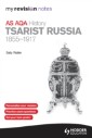 My Revision Notes AQA AS History: Tsarist Russia 1855-1917