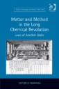 Matter and Method in the Long Chemical Revolution