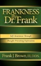 Frankness By Dr. Frank