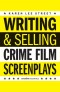 Writing and Selling Crime Film Screenplays