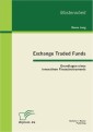 Exchange Traded Funds: Grundlagen eines innovativen Finanzinstruments