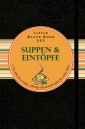 Little Black Book der Suppen und Eintöpfe
