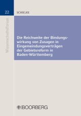 Die Reichweite der Bindungswirkung von Zusagen in Eingemeindungsverträgen der Gebietsreform in Baden-Württemberg