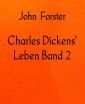 Charles Dickens' Leben Band 2