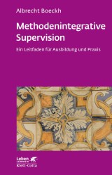 Methodenintegrative Supervision (Leben Lernen, Bd. 210)