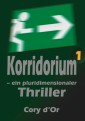Korridorium - ein pluridimensionaler Thriller
